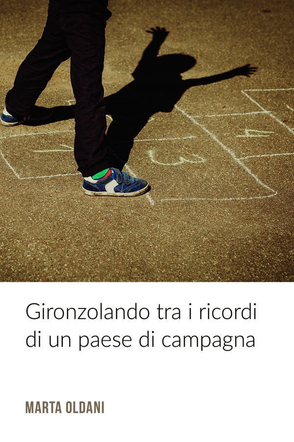 Gironzolando tra i ricordi di un paese di campagna - Librerie.coop Gironzolando tra i ricordi di un paese di campagna - Librerie.coop