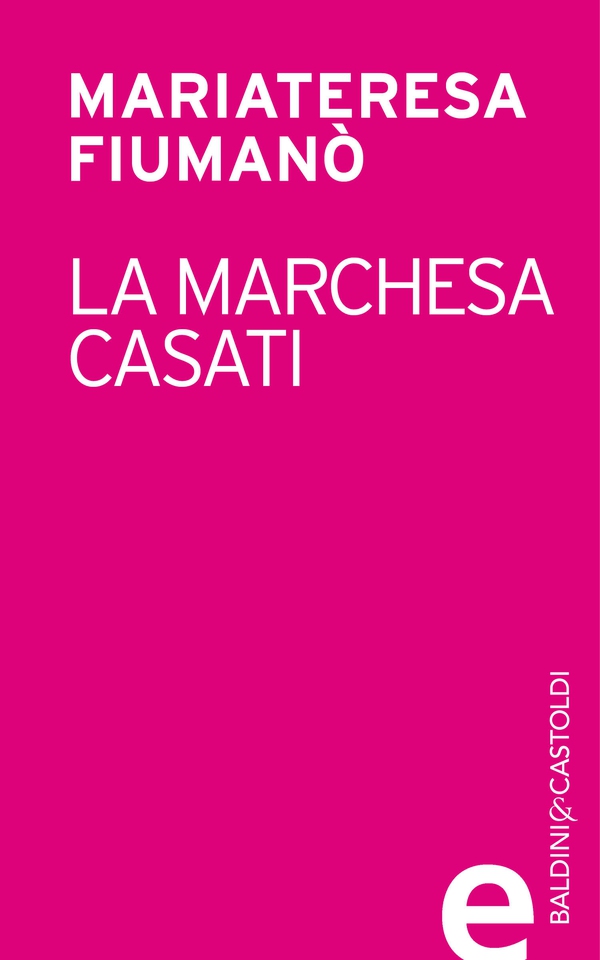 La marchesa Casati - Librerie.coop La marchesa Casati - Librerie.coop
