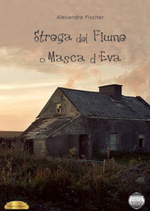 Strega del fiume o Masca d'Eva - Librerie.coop Strega del fiume o Masca d'Eva - Librerie.coop