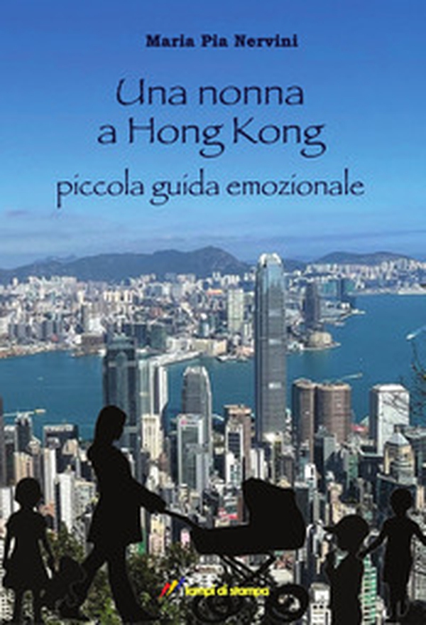 Una nonna a Hong Kong - Librerie.coop Una nonna a Hong Kong - Librerie.coop