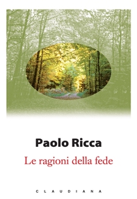 Le ragioni della fede - Librerie.coop Le ragioni della fede - Librerie.coop