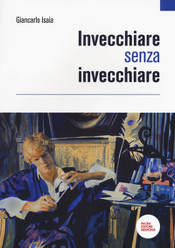 Invecchiare senza invecchiare - Librerie.coop Invecchiare senza invecchiare - Librerie.coop