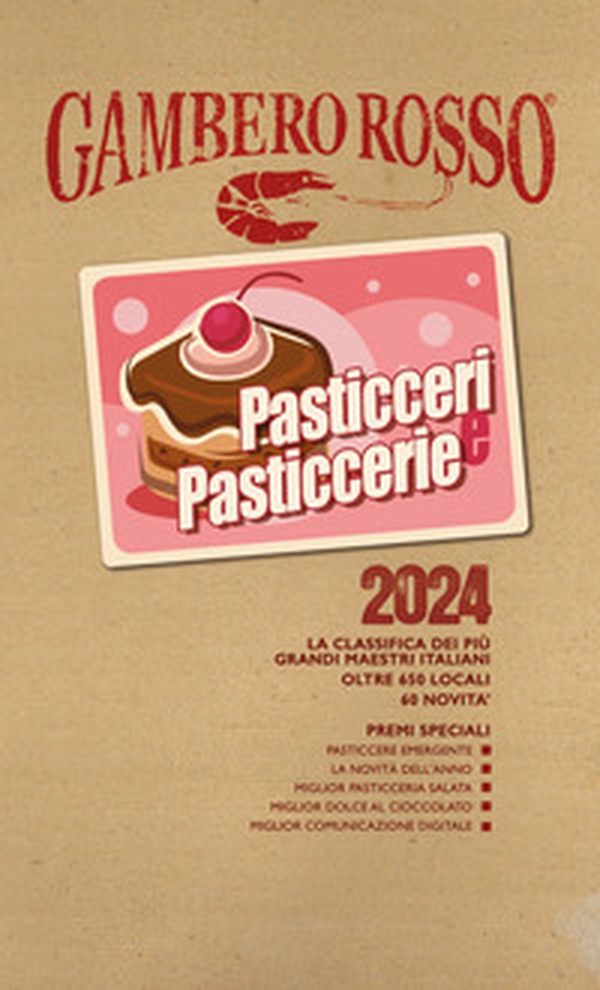Pasticceri & pasticcerie 2024 - Librerie.coop Pasticceri & pasticcerie 2024 - Librerie.coop
