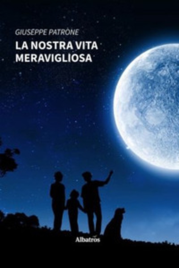 La nostra vita meravigliosa - Librerie.coop La nostra vita meravigliosa - Librerie.coop