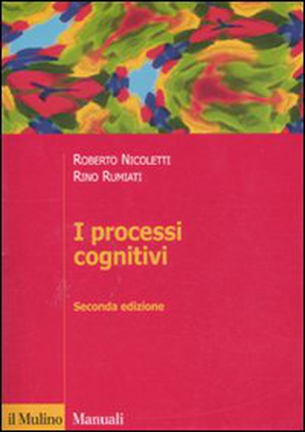 I processi cognitivi - Librerie.coop I processi cognitivi - Librerie.coop