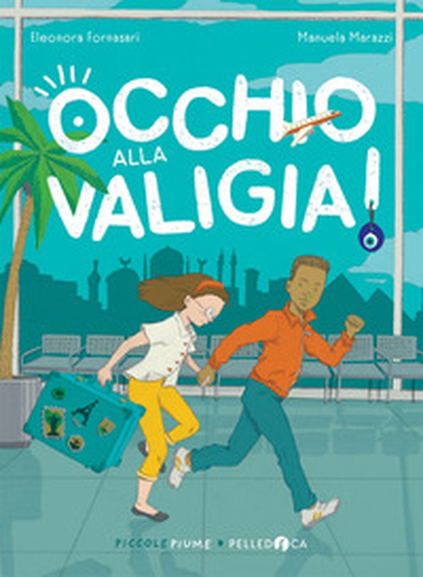 Occhio alla valigia! - Librerie.coop Occhio alla valigia! - Librerie.coop