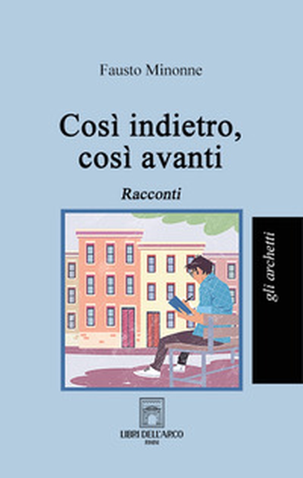 Così indietro, così avanti - Librerie.coop Così indietro, così avanti - Librerie.coop