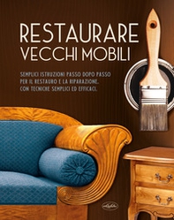 Restaurare vecchi mobili - Librerie.coop
