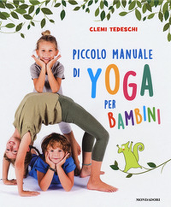 Piccolo manuale di yoga per bambini - Librerie.coop Piccolo manuale di yoga per bambini - Librerie.coop