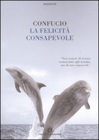 La felicità consapevole - Librerie.coop