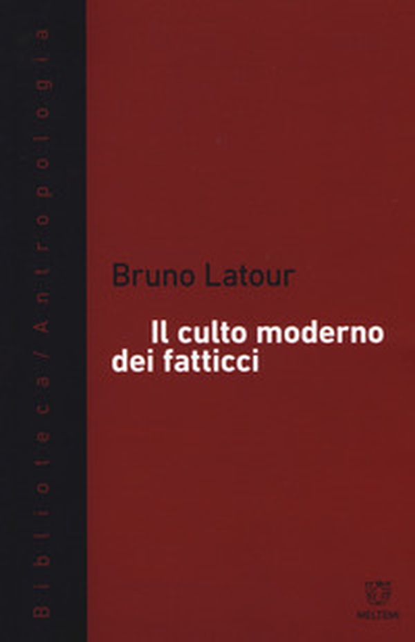 Il culto moderno dei fatticci - Librerie.coop Il culto moderno dei fatticci - Librerie.coop