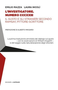 L'investigatore. Numero CCCXXIII. Il gusto e gli stranieri secondo Ramsay, pittore-scrittore - Librerie.coop