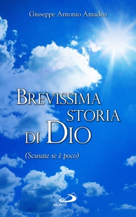 Brevissima storia di Dio (Scusate se è poco) - Librerie.coop Brevissima storia di Dio (Scusate se è poco) - Librerie.coop