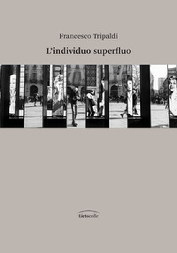 L'individuo superfluo - Librerie.coop L'individuo superfluo - Librerie.coop