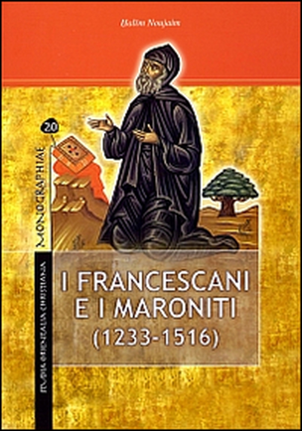 I francescani e i maroniti - Librerie.coop I francescani e i maroniti - Librerie.coop