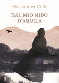 Dal mio nido d'aquila - Librerie.coop