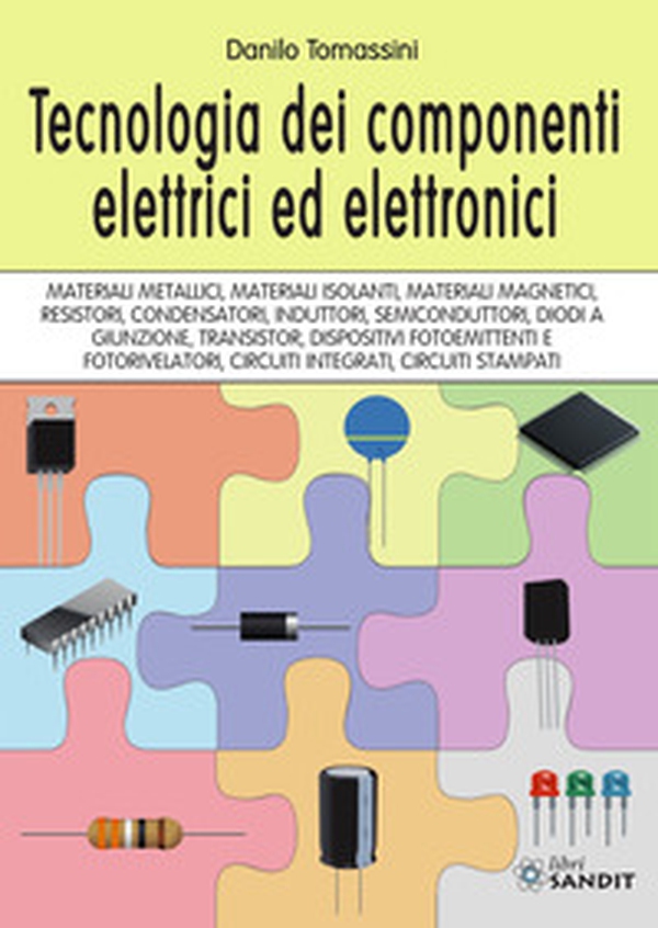 Tecnologia dei componenti elettrici ed elettronici - Librerie.coop Tecnologia dei componenti elettrici ed elettronici - Librerie.coop