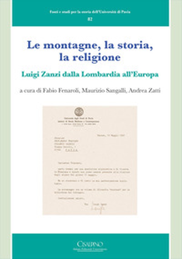 Le montagne, la storia, la religione. Luigi Zanzi dalla Lombardia all'Europa - Librerie.coop