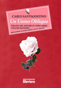 Un uomo obliquo. Terapia del dolore in versi liberi - Librerie.coop Un uomo obliquo. Terapia del dolore in versi liberi - Librerie.coop