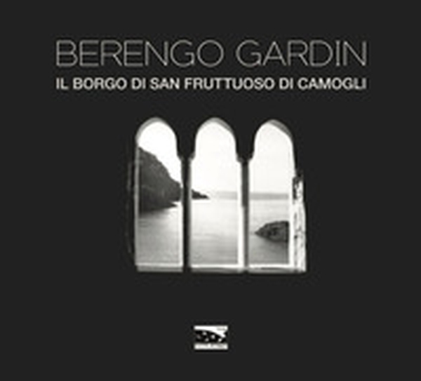 Il borgo di San Fruttuoso di Camogli - Librerie.coop Il borgo di San Fruttuoso di Camogli - Librerie.coop