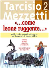 Come leone ruggente... - Vol. 2 - Librerie.coop