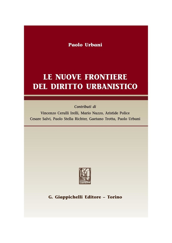 Le nuove frontiere del diritto urbanistico - Librerie.coop Le nuove frontiere del diritto urbanistico - Librerie.coop