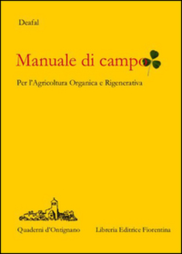 Manuale di campo. Agricoltura rigenerativa e organica - Librerie.coop Manuale di campo. Agricoltura rigenerativa e organica - Librerie.coop