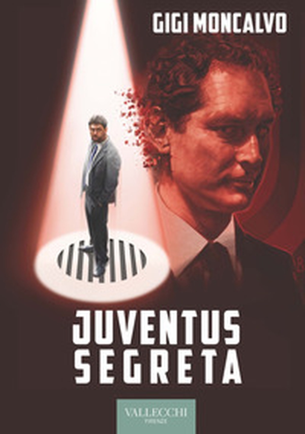 Juventus segreta - Librerie.coop Juventus segreta - Librerie.coop