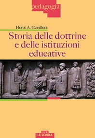 Storia delle dottrine e delle istituzioni educative - Librerie.coop