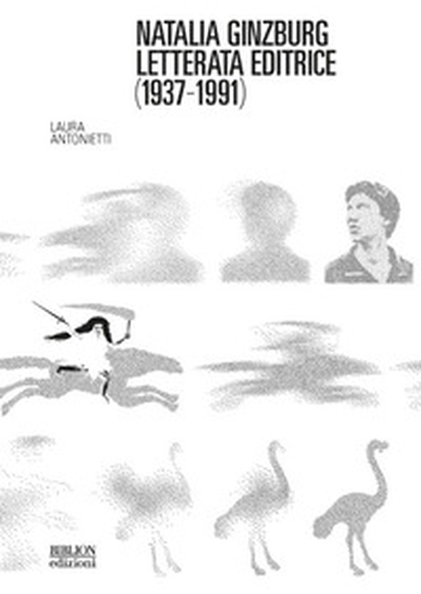 Natalia Ginzburg letterata editrice (1937-1991) - Librerie.coop