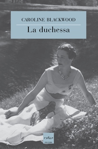 La duchessa - Librerie.coop La duchessa - Librerie.coop