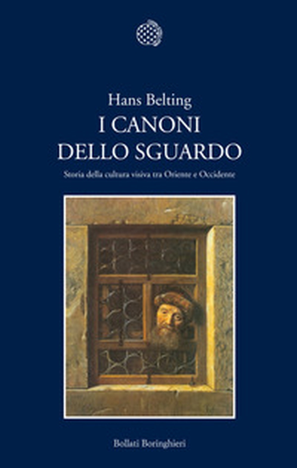 I canoni dello sguardo. Storia della cultura visiva tra Oriente e Occidente - Librerie.coop I canoni dello sguardo. Storia della cultura visiva tra Oriente e Occidente - Librerie.coop