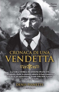 Cronaca di una vendetta. La vera storia di Simone Pianetti - Librerie.coop