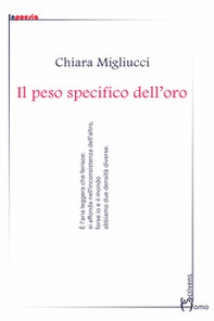 Il peso specifico dell'oro - Librerie.coop