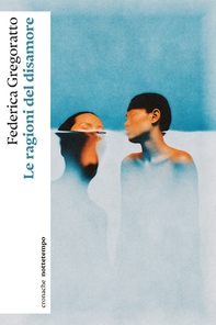 Le ragioni del disamore - Librerie.coop