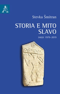 Storia e mito slavo. Saggi 1979-2019 - Librerie.coop