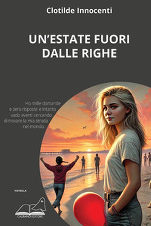 Un'estate fuori dalle righe - Librerie.coop Un'estate fuori dalle righe - Librerie.coop