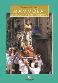 Mammola. Sui luoghi di S. Nicodemo - Librerie.coop