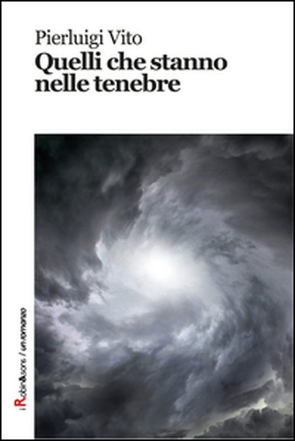 Quelli che stanno nelle tenebre - Librerie.coop Quelli che stanno nelle tenebre - Librerie.coop