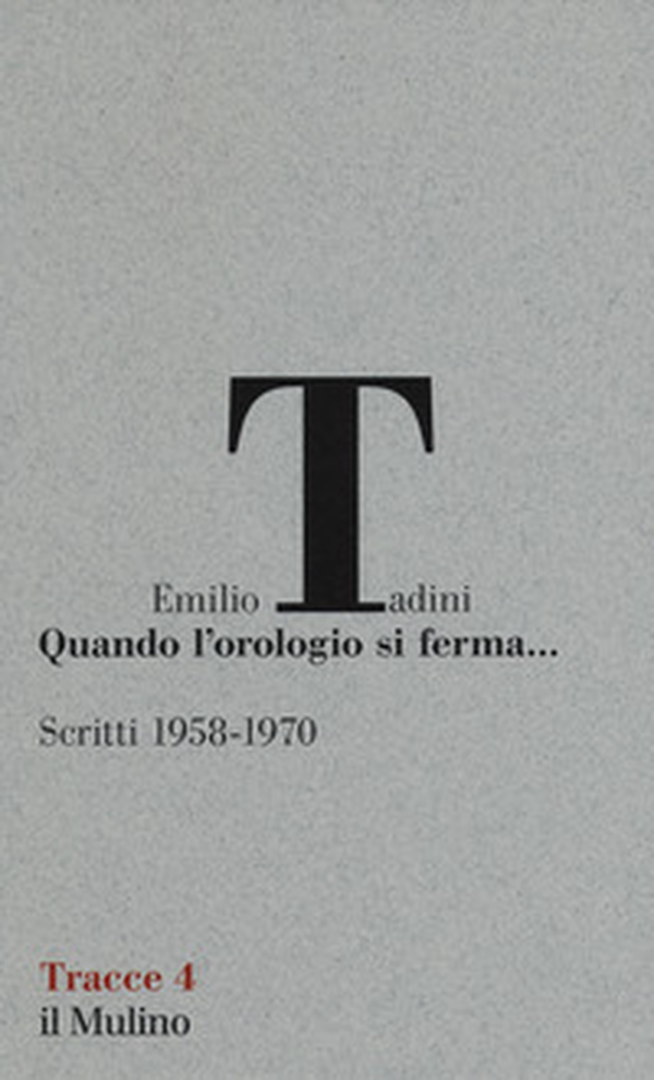 Quando l'orologio si ferma... Scritti (1958-1970) - Librerie.coop Quando l'orologio si ferma... Scritti (1958-1970) - Librerie.coop