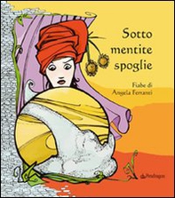 Sotto mentite spoglie - Librerie.coop