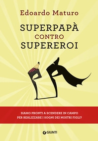 Superpapà contro supereroi - Librerie.coop