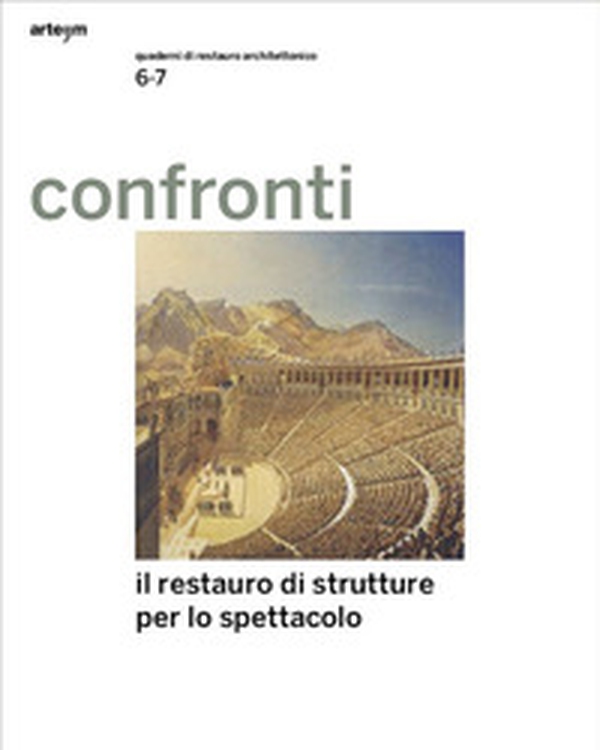 Confronti. Quaderni di restauro architettonico - Librerie.coop Confronti. Quaderni di restauro architettonico - Librerie.coop