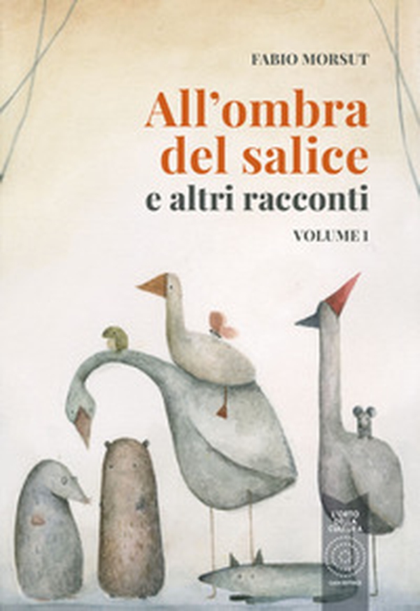 All'ombra del salice e altri racconti - Librerie.coop All'ombra del salice e altri racconti - Librerie.coop