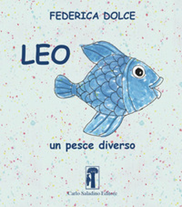 Leo un pesce diverso - Librerie.coop Leo un pesce diverso - Librerie.coop