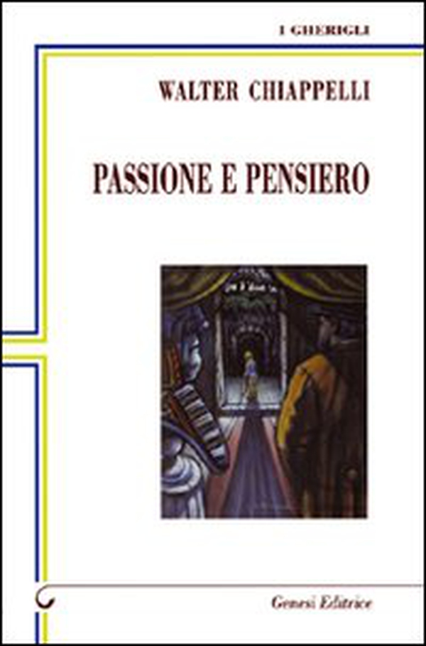 Passione e pensiero - Librerie.coop Passione e pensiero - Librerie.coop