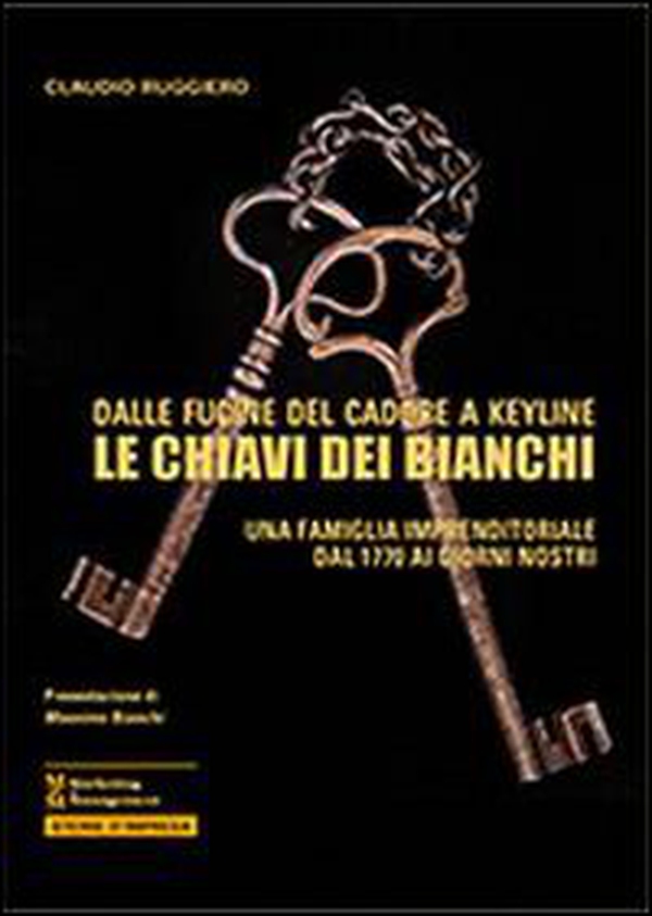 Le chiavi dei Bianchi - Librerie.coop Le chiavi dei Bianchi - Librerie.coop