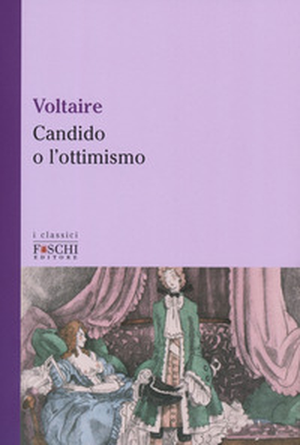 Candido o l'ottimismo-Trattato sulla tolleranza - Librerie.coop Candido o l'ottimismo-Trattato sulla tolleranza - Librerie.coop