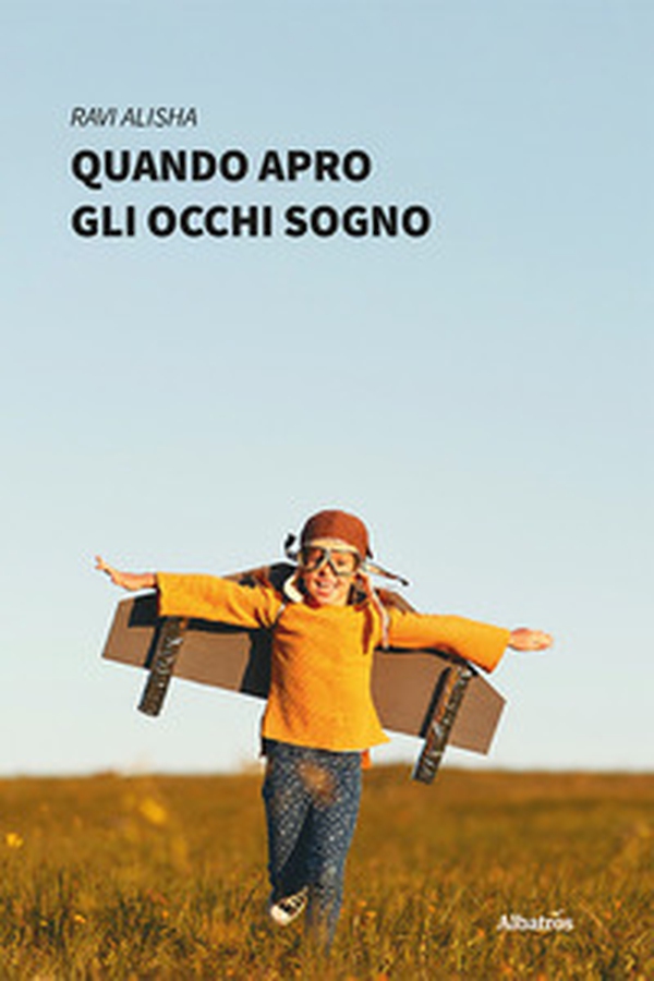 Quando apro gli occhi sogno - Librerie.coop Quando apro gli occhi sogno - Librerie.coop