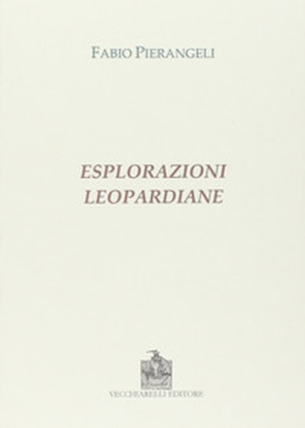 Esplorazioni leopardiane - Librerie.coop Esplorazioni leopardiane - Librerie.coop